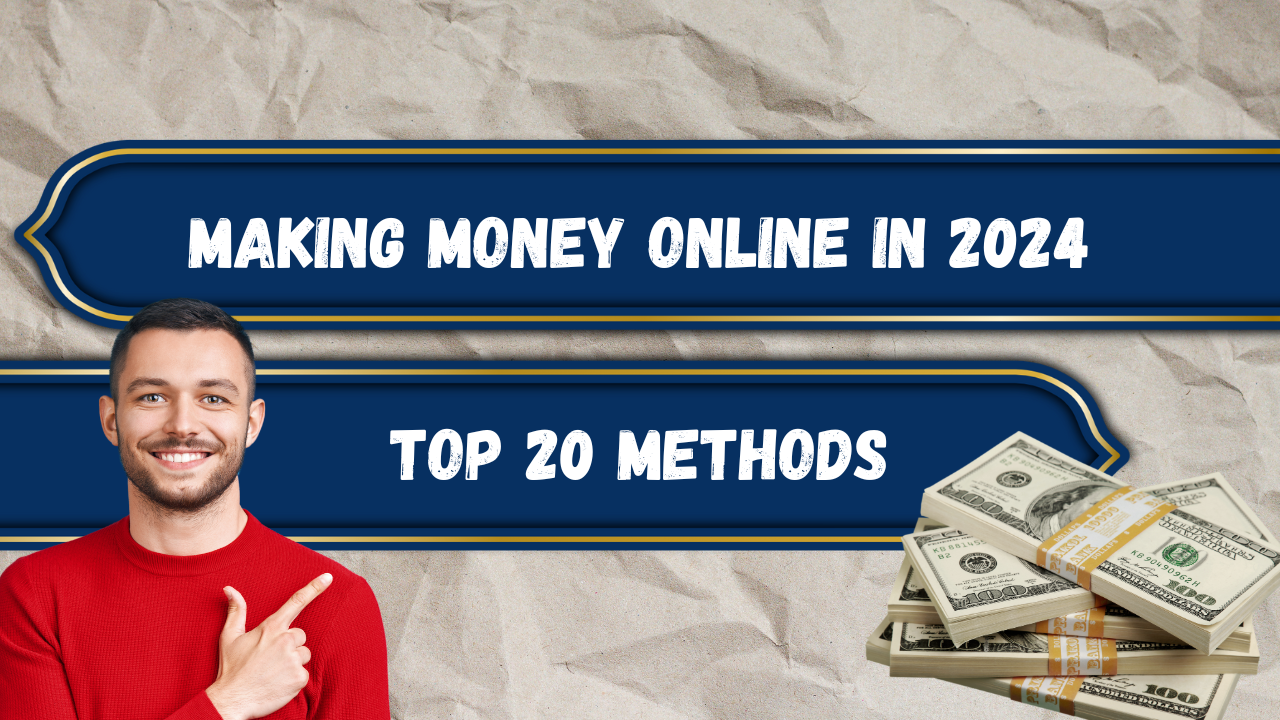 Top 20 Ways to Make Money Online 2024 Get Money Methods